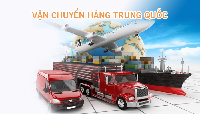 vận chuyển hàng Trung Quốc về Việt Nam