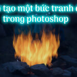 Cách tạo một bức tranh đẹp trong photoshop