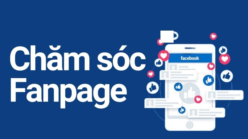 Chăm sóc Fanpage để duy trì sự hoạt động hiệu quả