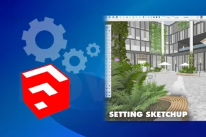 Instructions for Setting up sketchup when first installing