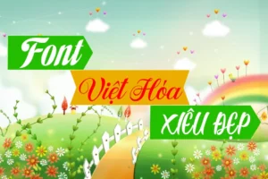 Download extremely beautiful Vietnamese font for free