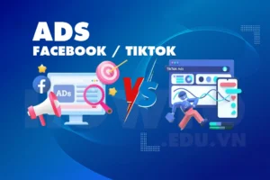 Nên chạy quảng cáo Facebook hay TikTok?