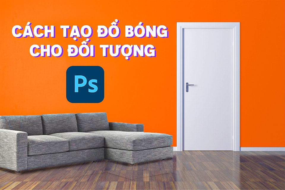 Cách tạo bóng trong photoshop