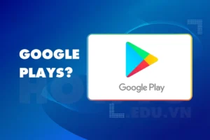 Ứng dụng google plays là gì? Có cần thiết cài đặt không?